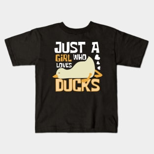 Just A Girl Who Loves Ducks Funny Duck Kids T-Shirt